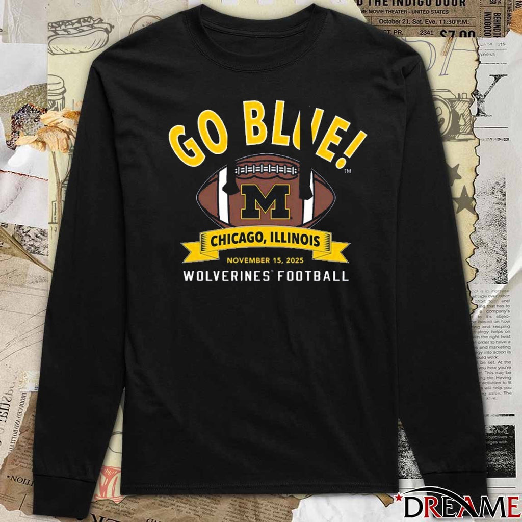 Michigan Wolverines Football Go Blue Chicago, Illinois November 15, 2025 NIL t-shirt