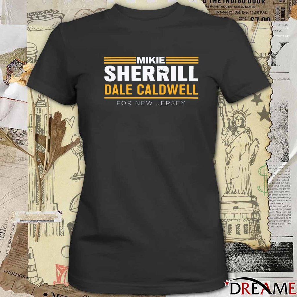 Mikie Sherrill Dale Caldwell For New Jersey 2025 t-shirt