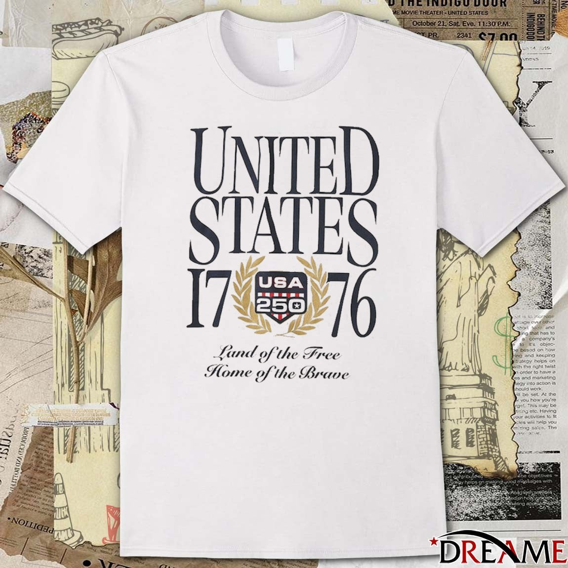 Milestone In American History With This USA 250 Tee Land of the Free Home of the Brave t-shirt