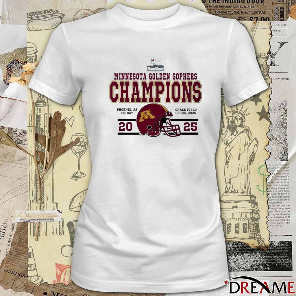 Minnesota Golden Gophers Football Named To Champions 2025 Rate Bowl Phoenix AZ Chase Field t-shirt