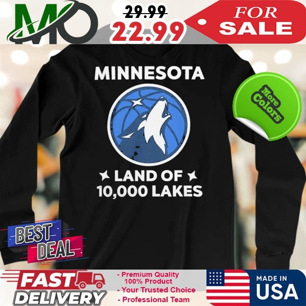 Minnesota Timberwolves Land Of 10,000 Lakes Shirt