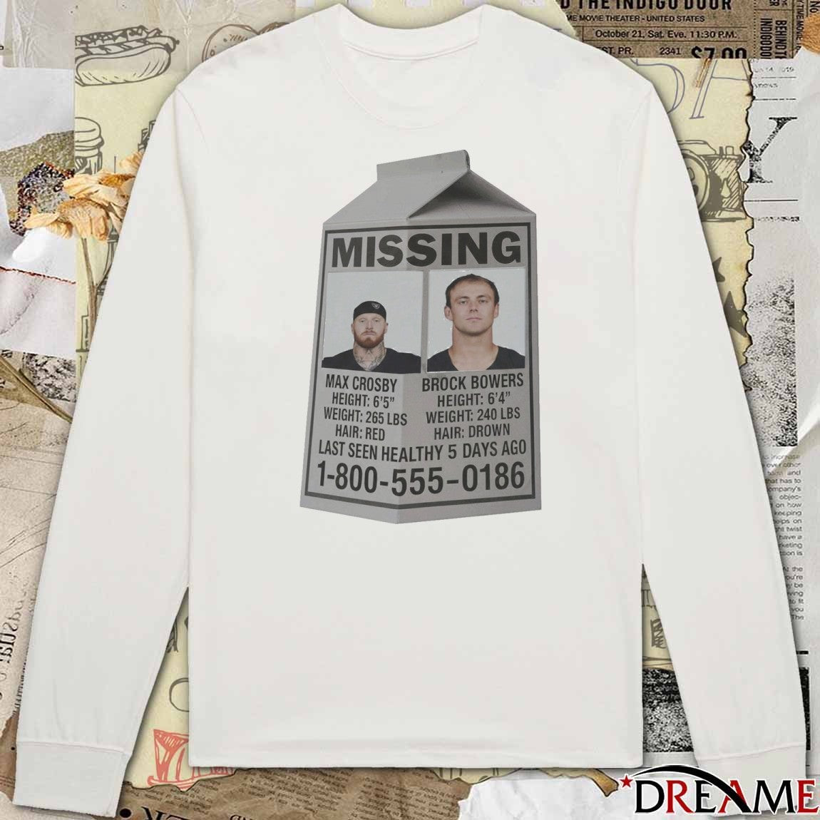 Missing Max Crosby And Brock Bowers Last Seen Healthy 5 Days Ago 1-800-555-0186 t-shirt