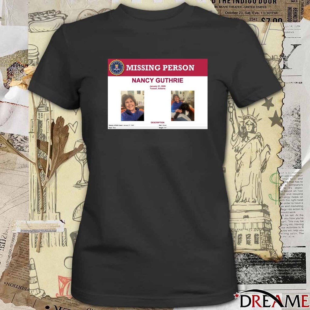 Missing Person Nancy Guthrie January 31 2026 Tucson Arizona Description t-shirt