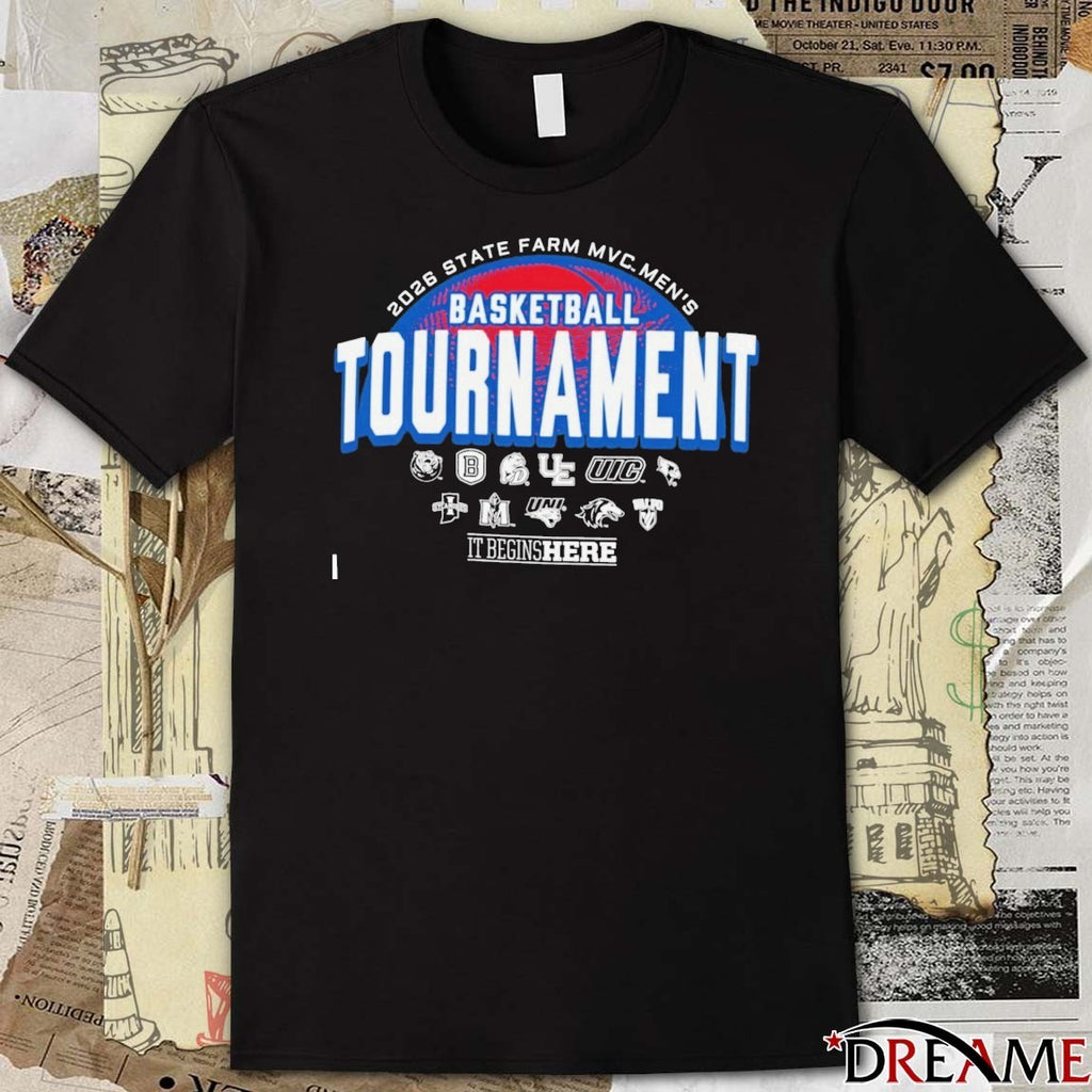 Missouri Valley Conference 2026 State Farm MVC Men’s Basketball Championship It Begins Here t-shirt