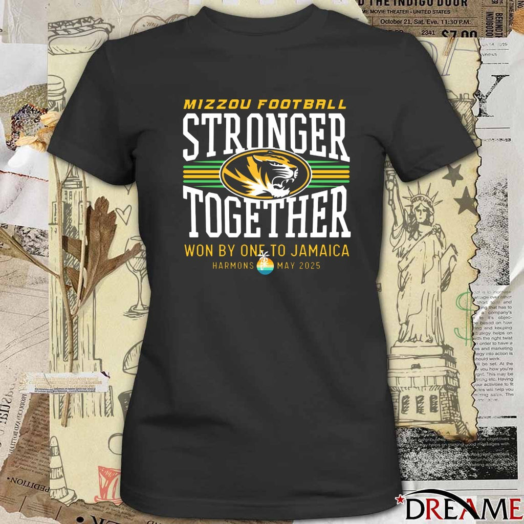 Mizzou Football Stronger Together Won By One To Jamaica Harmons May 2025 t-shirt