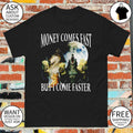 Money comes fast but I come faster cringe werewolf meme shirt