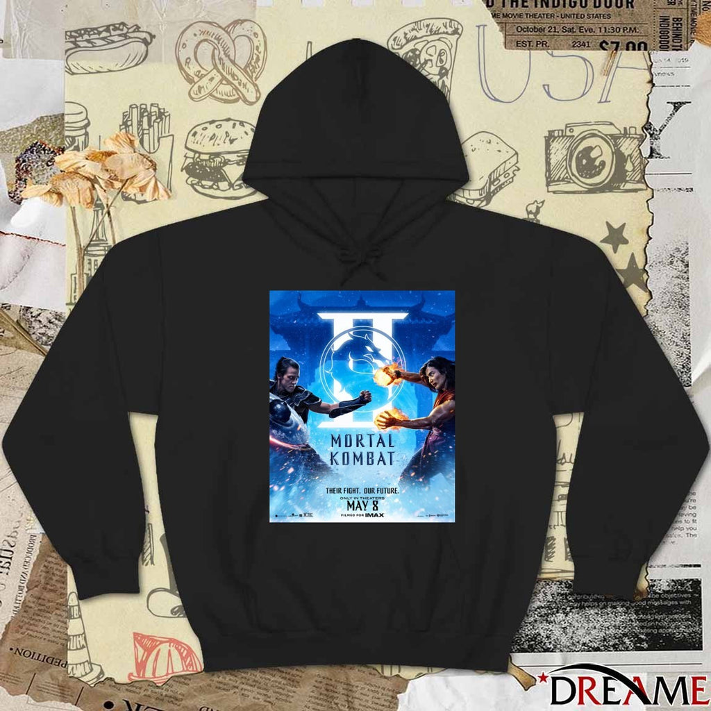 Mortal Kombat Movie Mortal Kombat II Their Fight Our Future May 8 2026 Only In Theaters Poster t-shirt