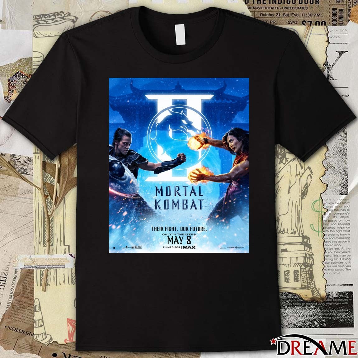 Mortal Kombat Movie Mortal Kombat II Their Fight Our Future May 8 2026 Only In Theaters Poster t-shirt