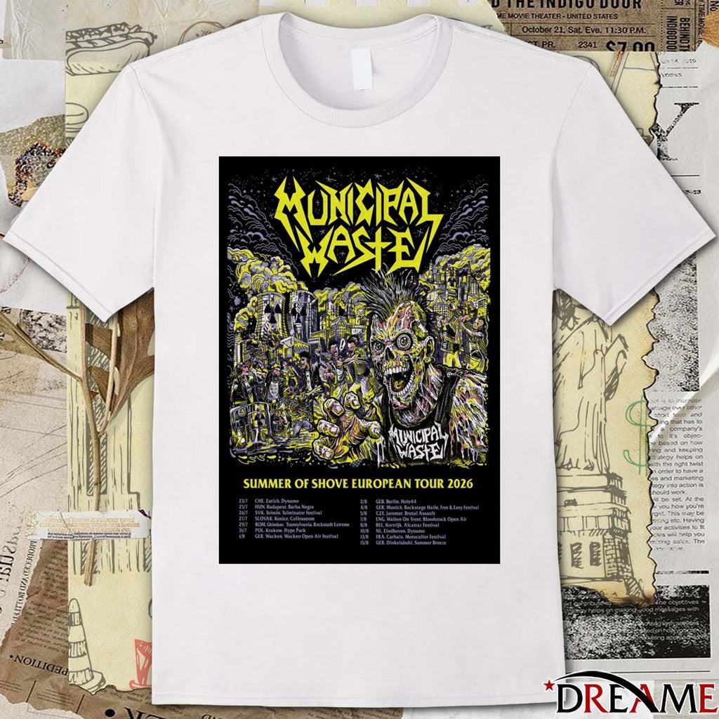 Municipal Waste Summer Of Shove 2026 European Tour Shows Poster t-shirt