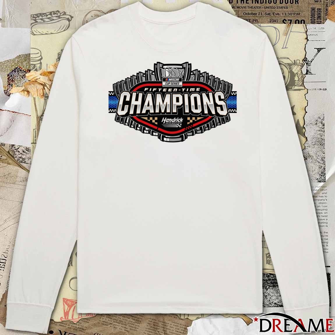 NASCAR Cup Series Fifteen Time Hendrick Motorsports 15x Champions t-shirt