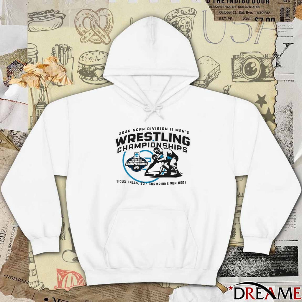 NCAA 2026 Division II Men’s Wrestling Championships Champions Win Here Sioux Falls, Sd March 13-14 t-shirt