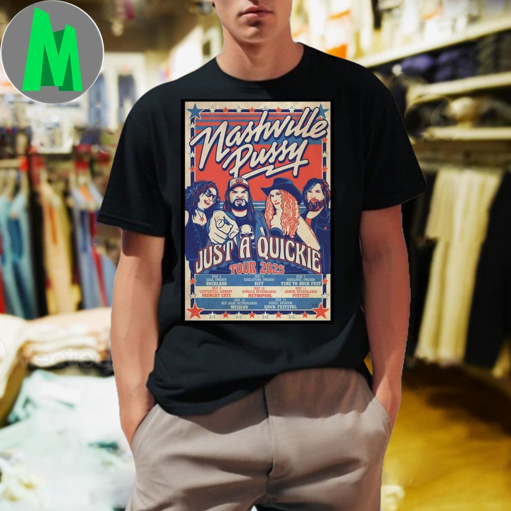 Nashville Pussy Just a Quickie 2025 Tour Poster Shirt