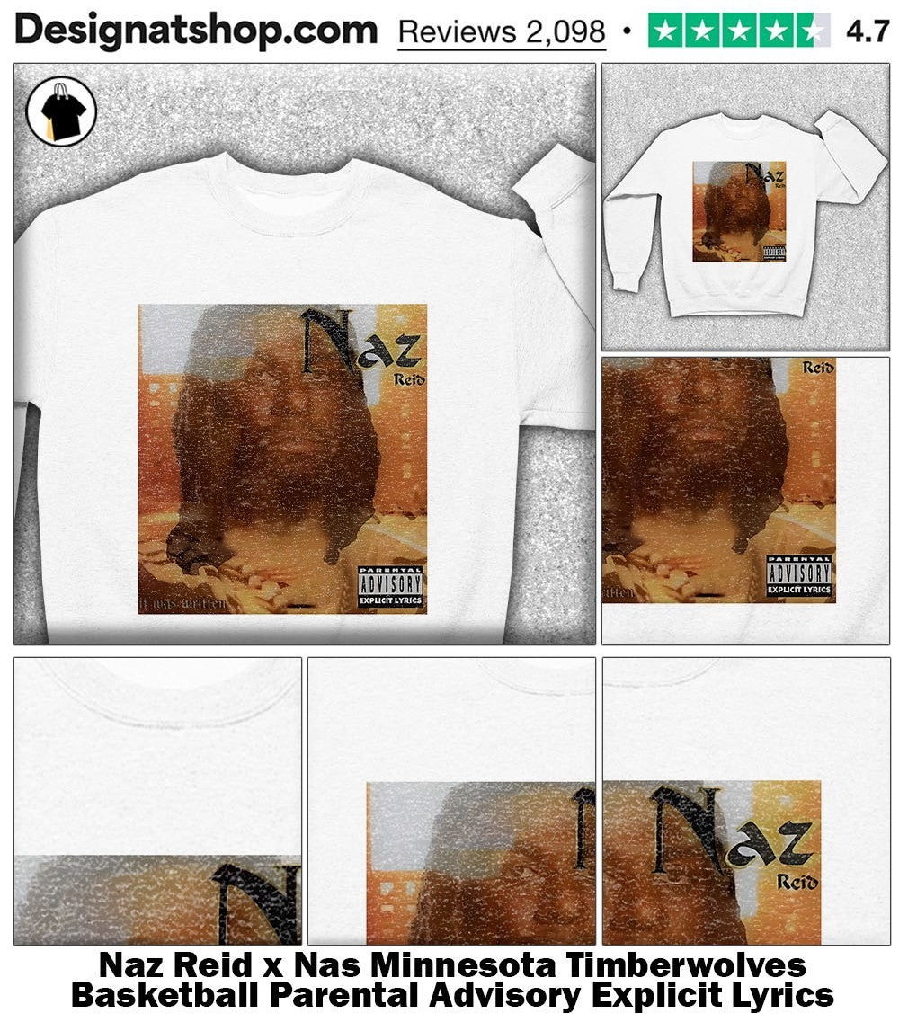 Naz Reid x Nas Minnesota Timberwolves Basketball Parental Advisory Explicit Lyrics shirt