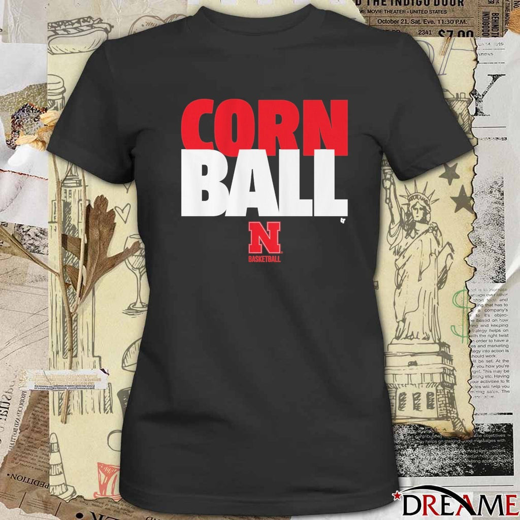 Nebraska Cornhuskers Basketball Corn Ball 2026 NCAA March Madness Sweet 16 First Time Program History Men’s Basketball t-shirt t-shirt