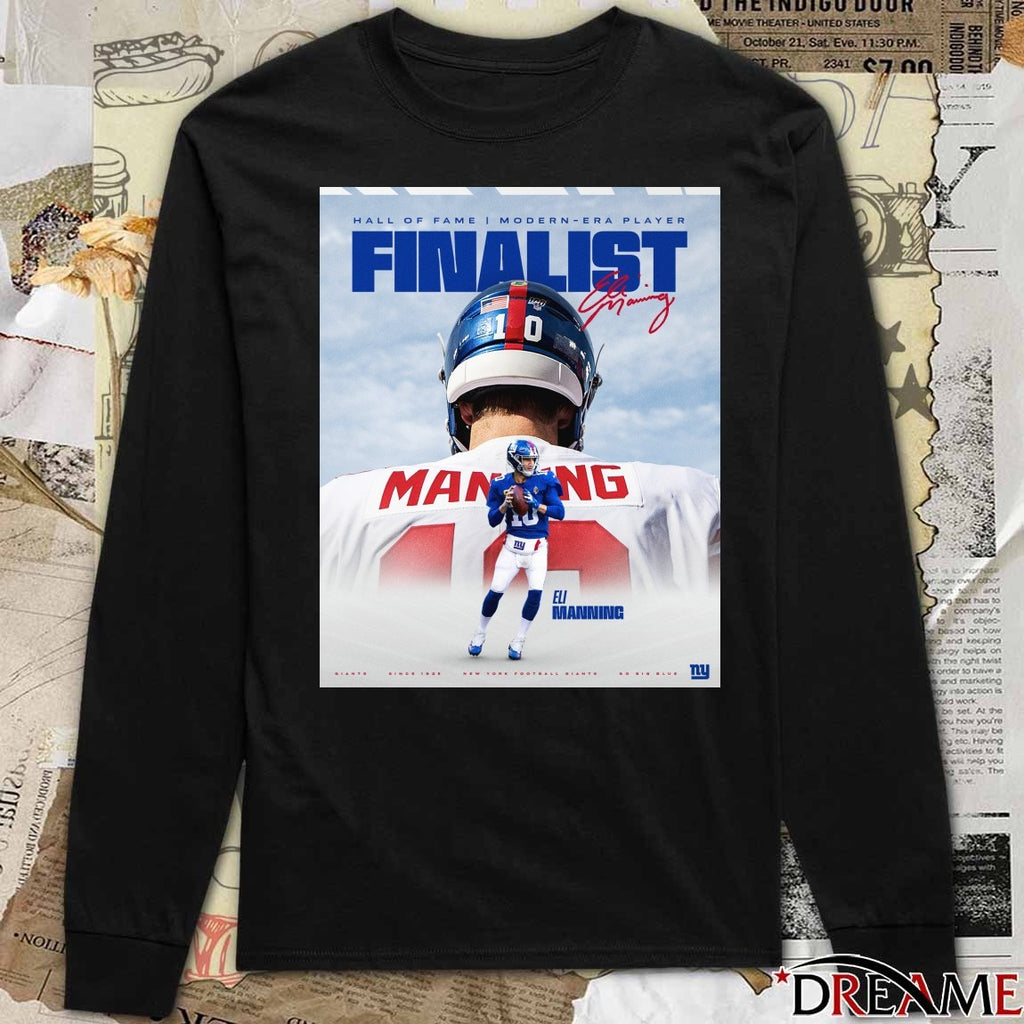 New York Giants Eli Manning Modern-era Player Pro Football Hall of Fame Finalist Signature Poster t-shirt