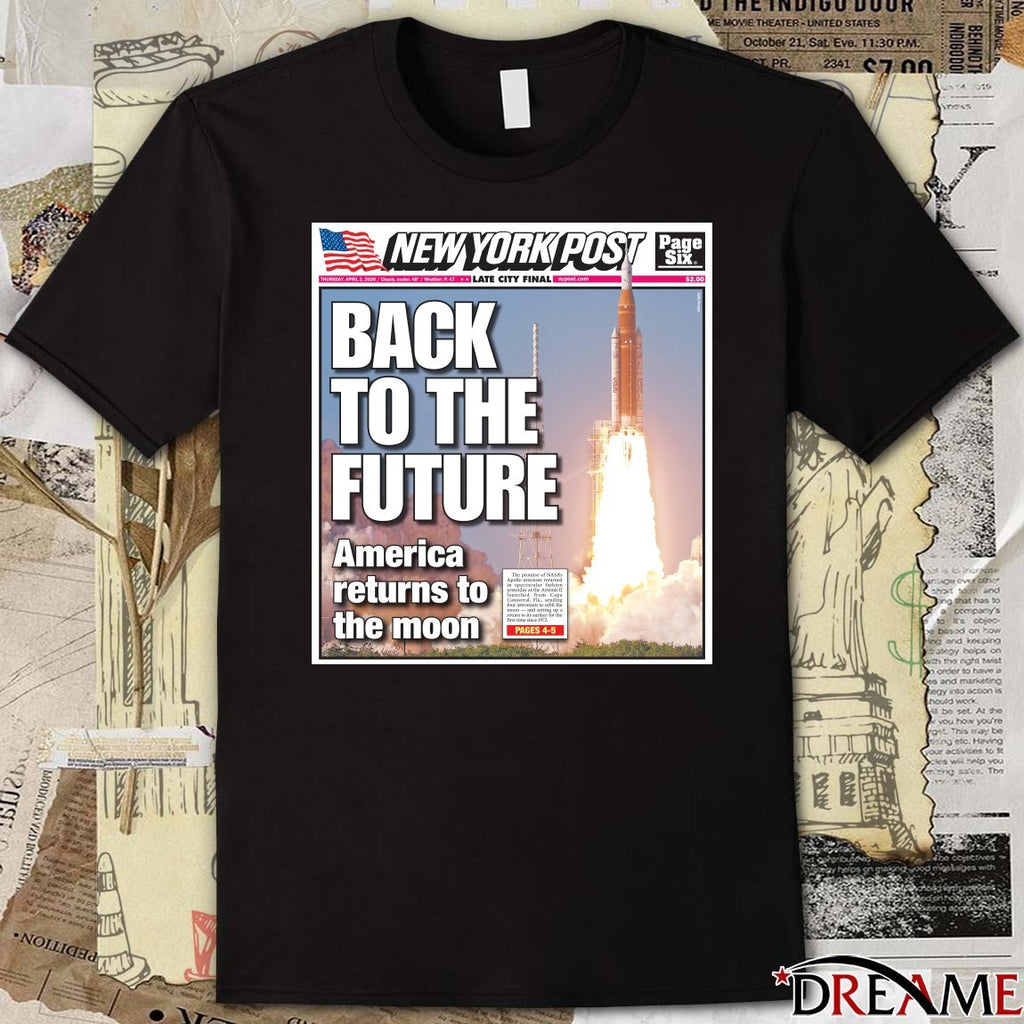 New York Post Artemis II Back To The Future American Return To the Moon 2026 t-shirt