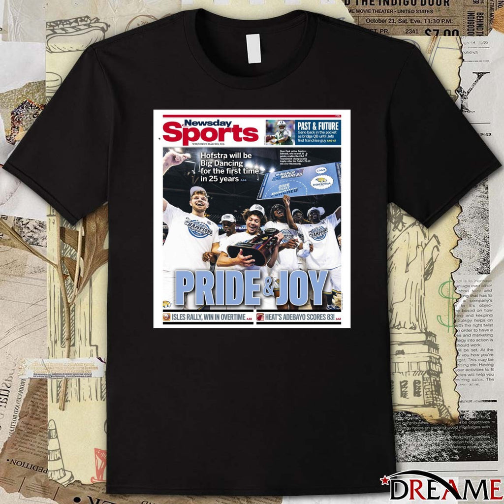 Newsday Sports Hofstra Pride And Joy Win CAA Tournament March 11, 2026 t-shirt