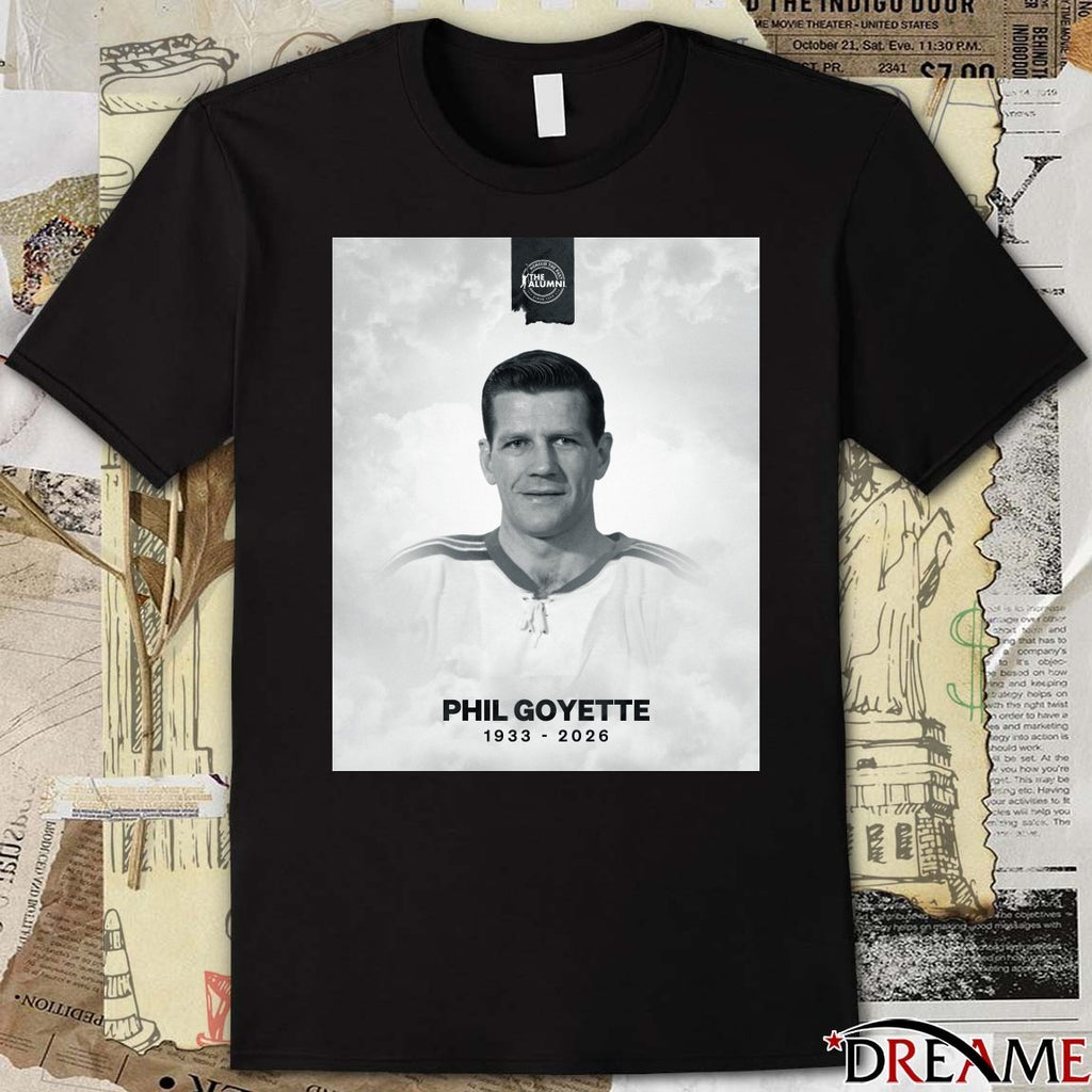 Nhl Alumni Association Is Saddened To Learn That Phil Goyette 1933-2026 Poster t-shirt