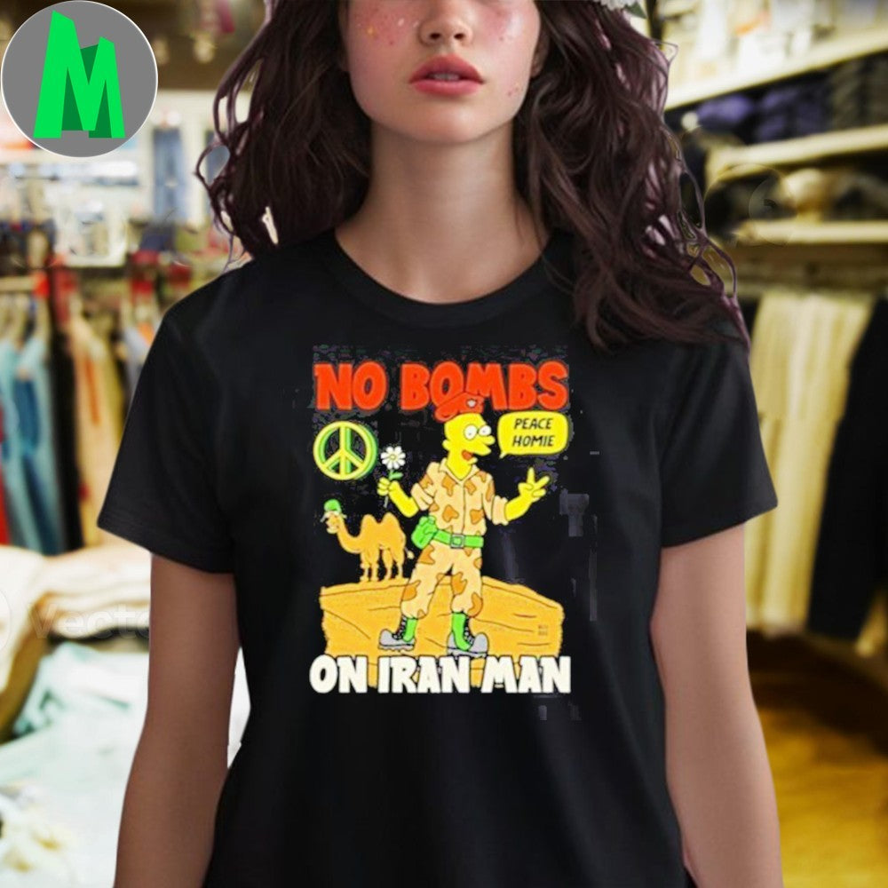 No Bombs On Iran Man Peace Homie Graphic T-Shirt