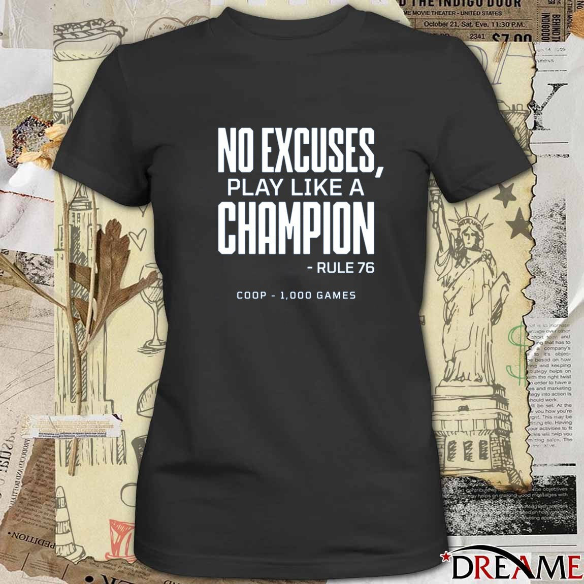 No Excuses Play Like A Champion Rule 76 Coop 1000 Game Tampa Bay Lightning t-shirt