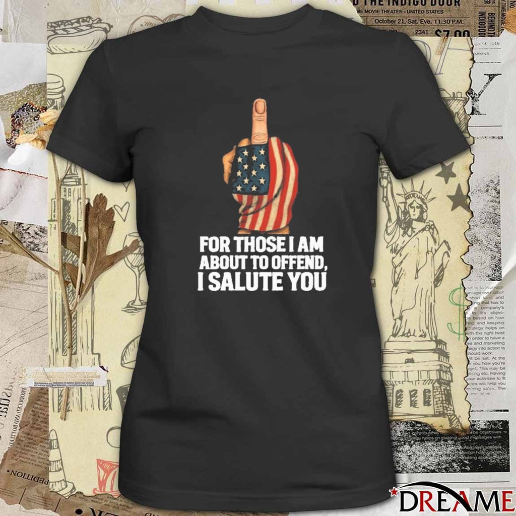 No Kings For Those I Am About To Offend I Salute You USA Flag t-shirt