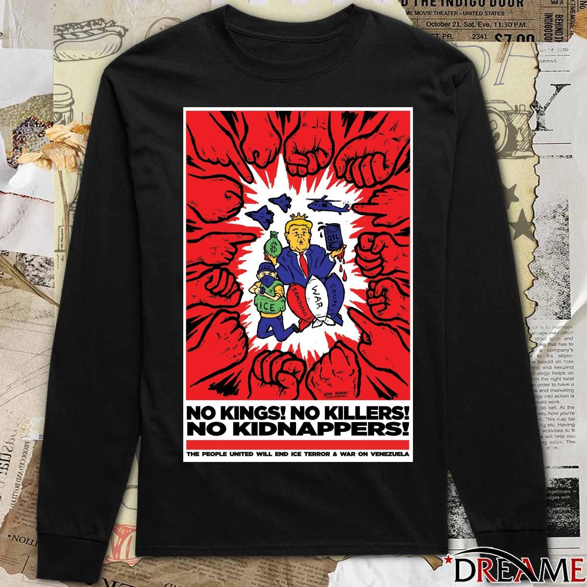 No Kings No Killers No Kidnappers The People United Will End Ice Terror And War On Venezuela Poster t-shirt