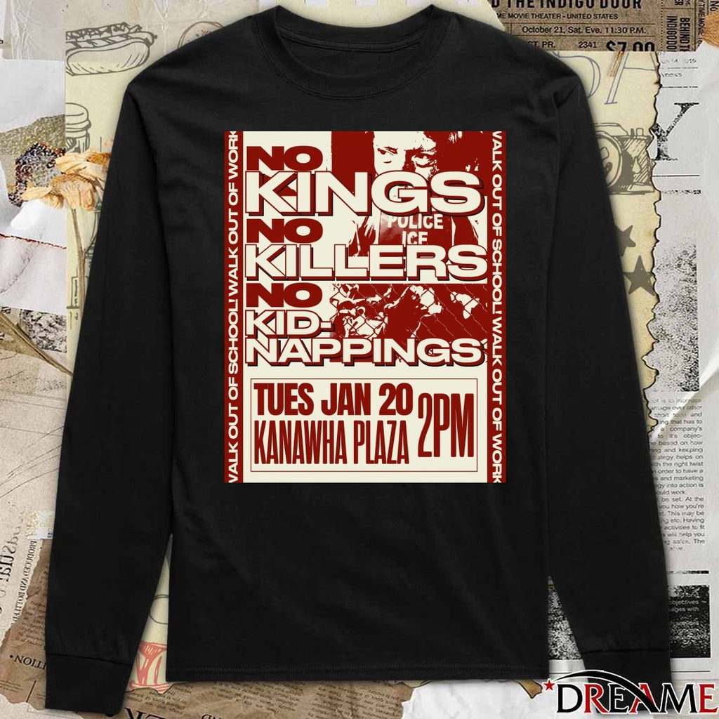 No Kings No Killers No Kidnappings January 20 2026 Kanawha Plaza Poster t-shirt