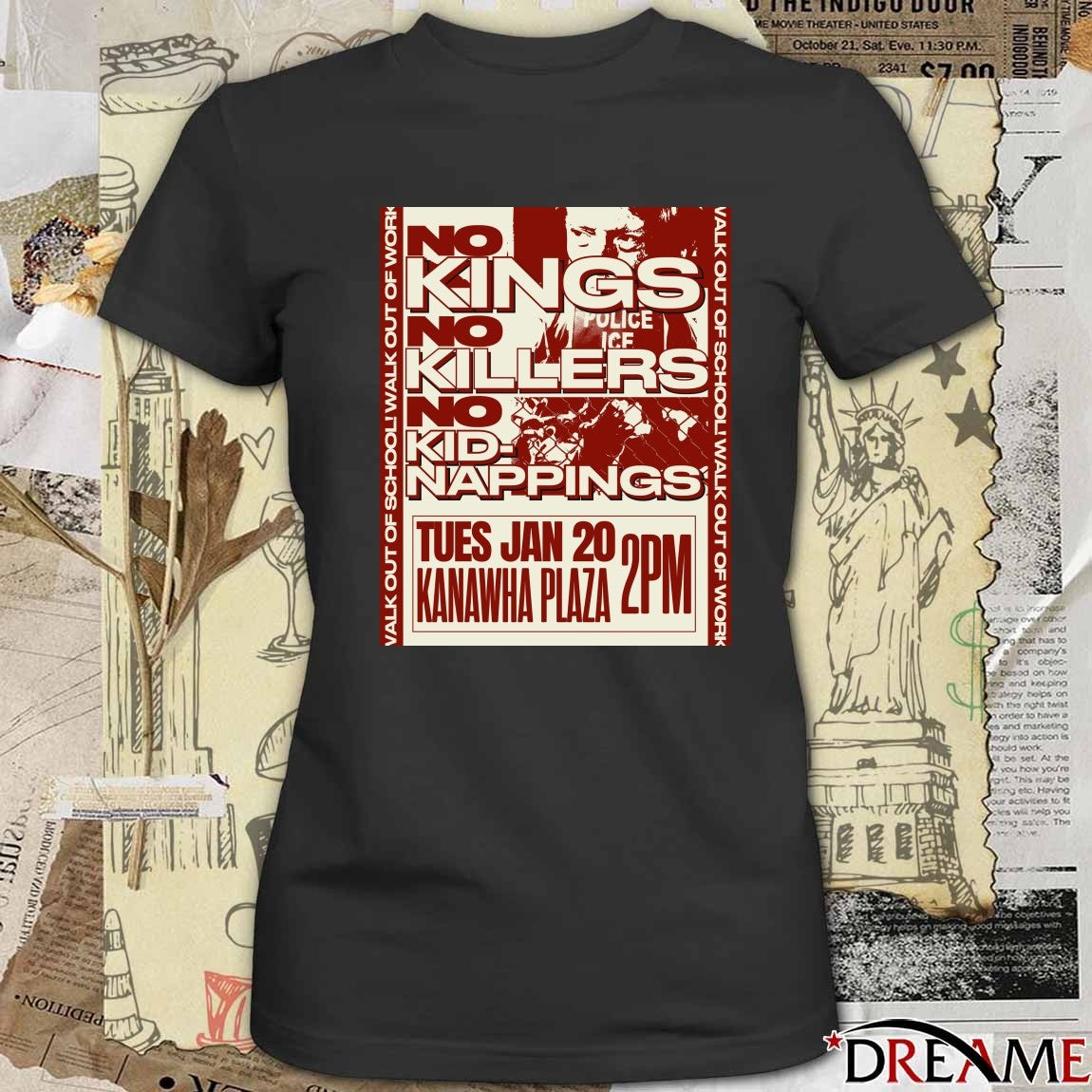 No Kings No Killers No Kidnappings January 20 2026 Kanawha Plaza Poster t-shirt