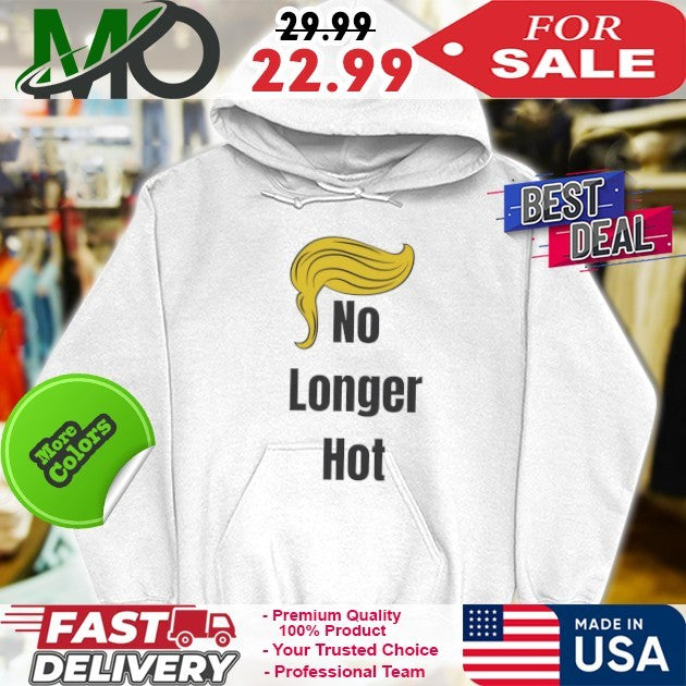 No Longer Hot Donald Trump to Swift Shirt