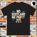 No Scotland No Party 2026 Scotland Football flag shirt