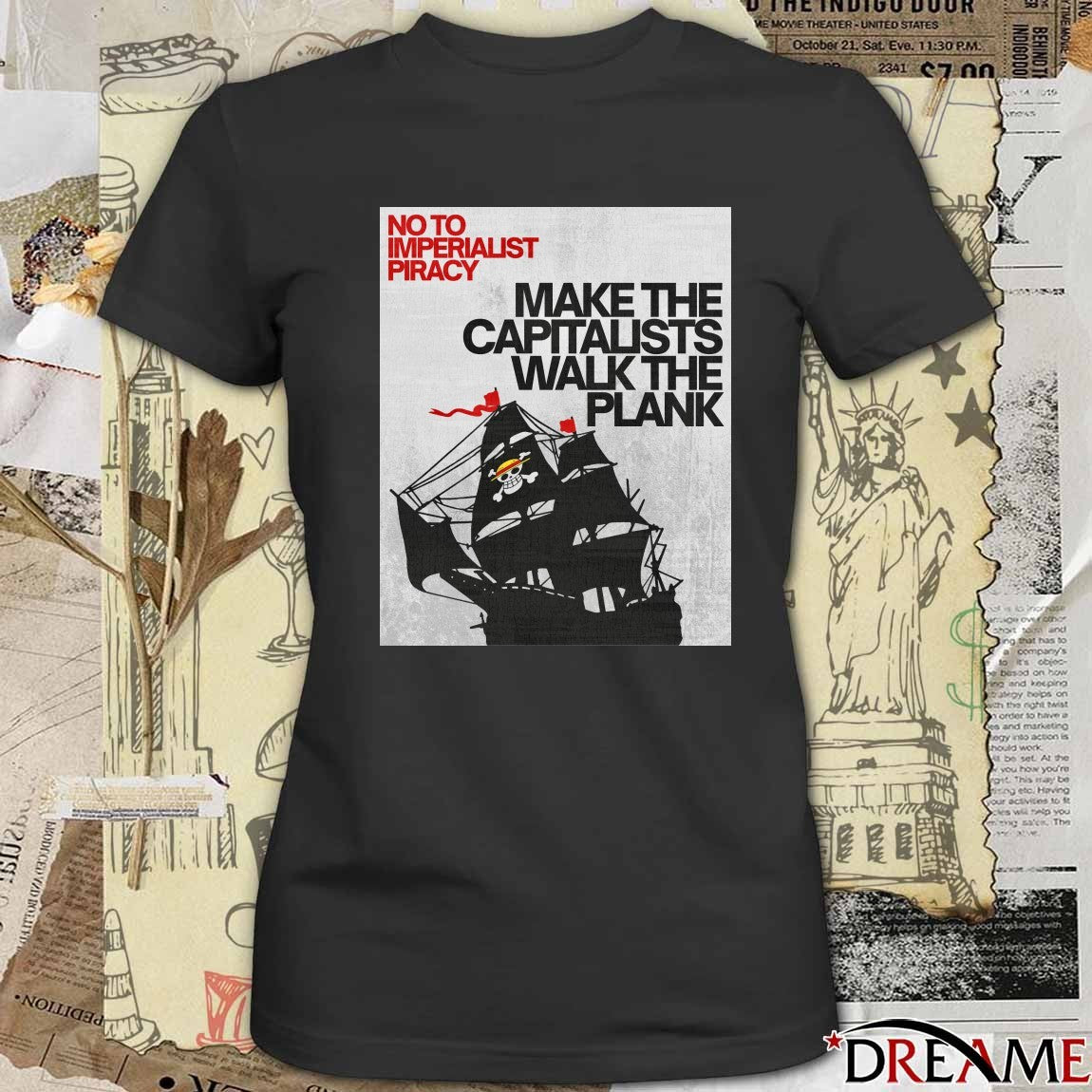 No To Imperialist Piracy Make The Capitalists Walk The Plank Straw Hat Pirates Poster t-shirt