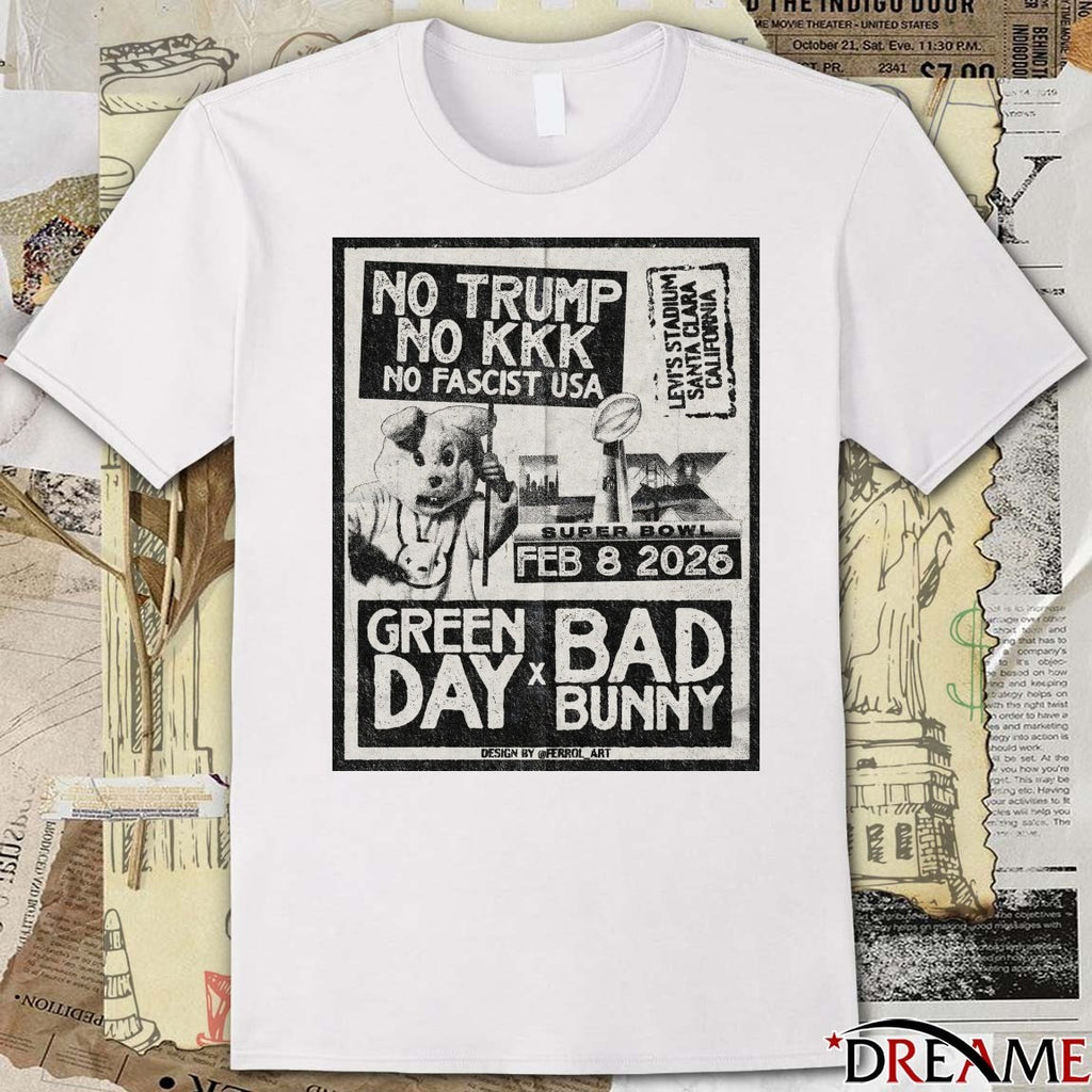 No Trump No KKK No Fascist USA February 8 2026 Green Day x Bad Bunny Poster t-shirt