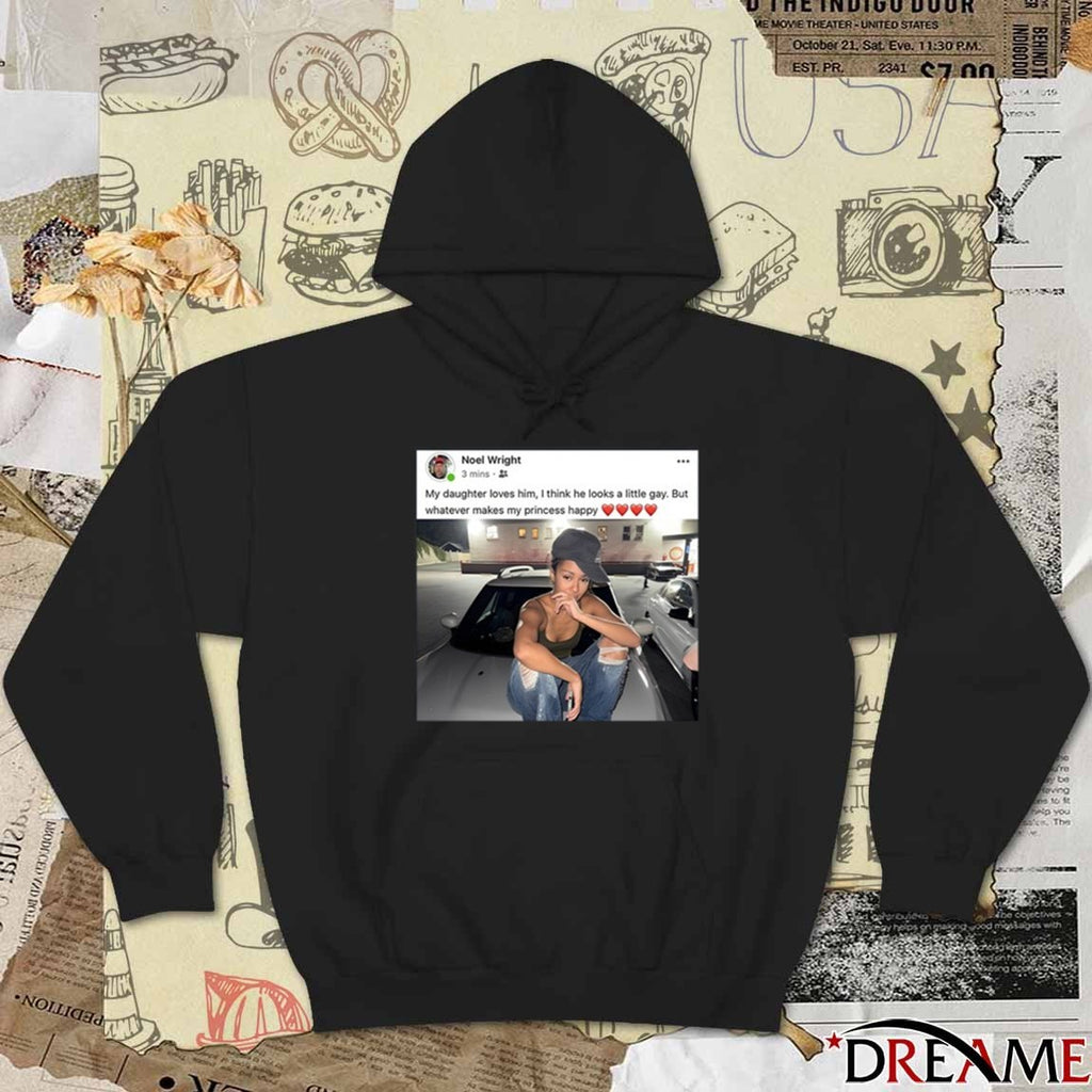 Noel Wright My Daughter Loves Him I Think He Looks A Little Gay But Whatever Makes My Princess Happy t-shirt