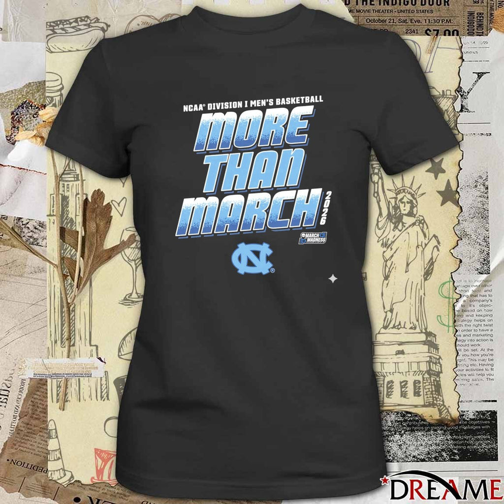 North Carolina Tar Heels 2026 NCAA Division I Men’s Basketball More Than March t-shirt