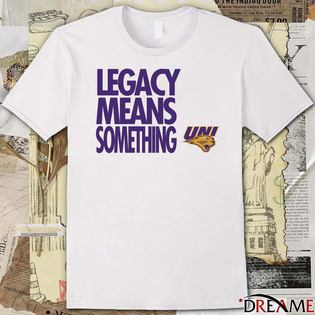 Northern Iowa Panthers 2026 Men’s Basketball Legacy Means Something t-shirt