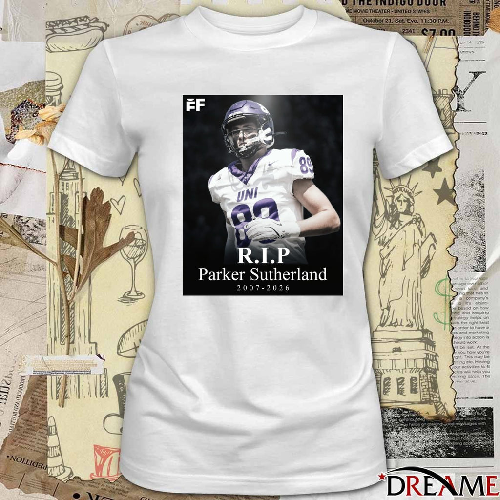 Northern Iowa TE R.I.P Parker Sutherland 2007-2026 t-shirt