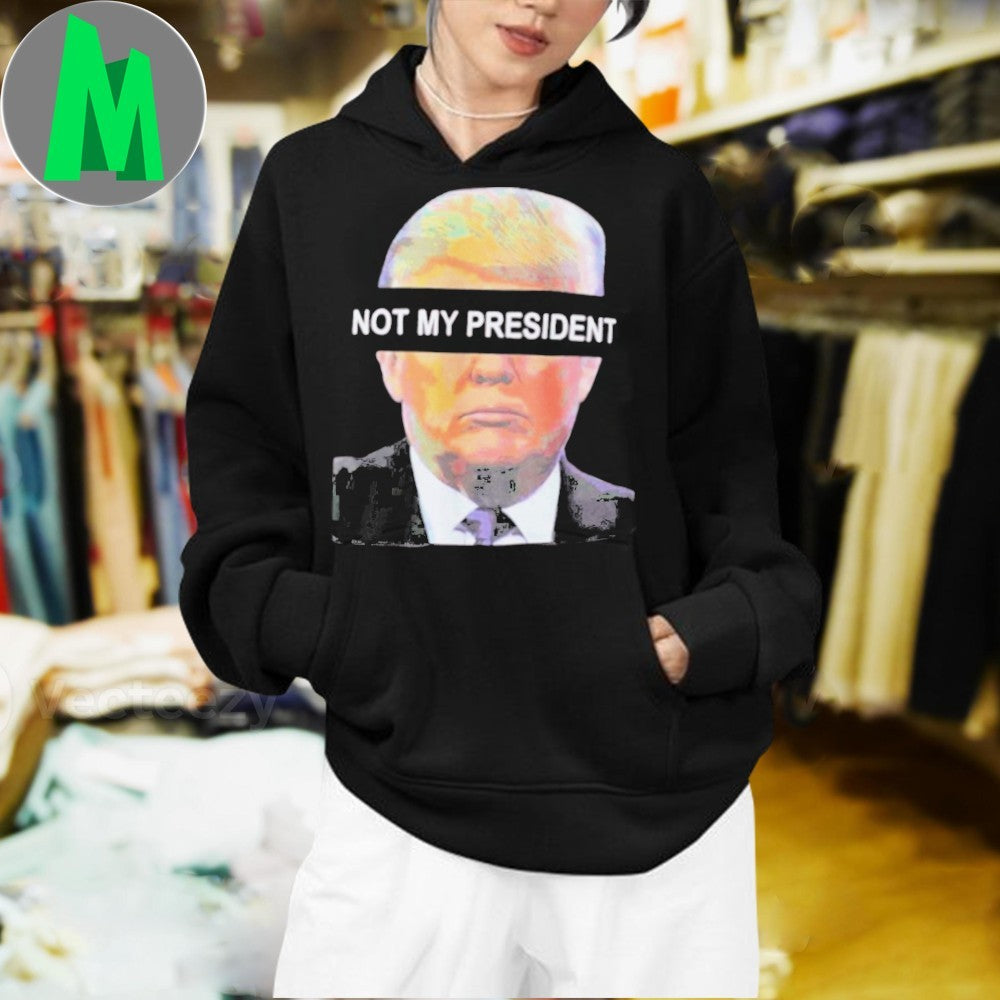 Not My President Breanna Morello Shirt
