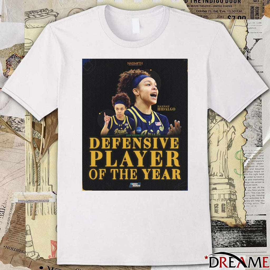 Notre Dame Fighting Irish Hannah Hidalgo 2026 Naismith Defensive Player of the Year Poster t-shirt