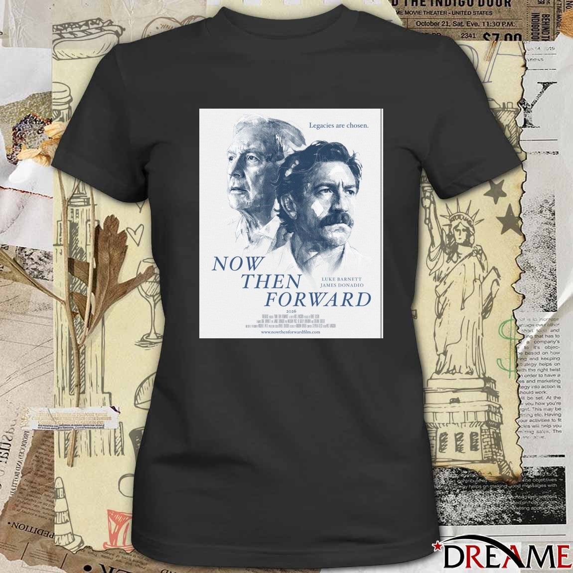 Now Then Forward Luke Barnett James Donadio 2026 Legacies Are Chosen Poster t-shirt