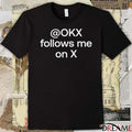 OKX Follows Me On X 2025 t-shirt
