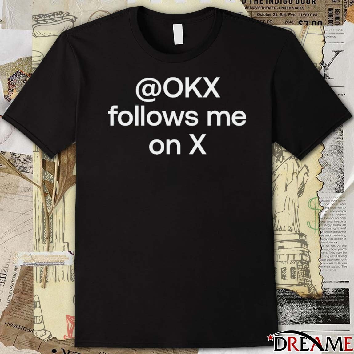 OKX Follows Me On X 2025 t-shirt