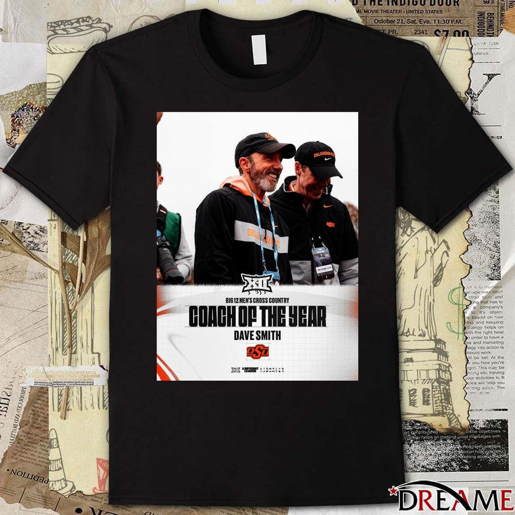 OSU Dave Smith 2025 Big 12 Men’s Cross Country Coach of the Year Poster t-shirt