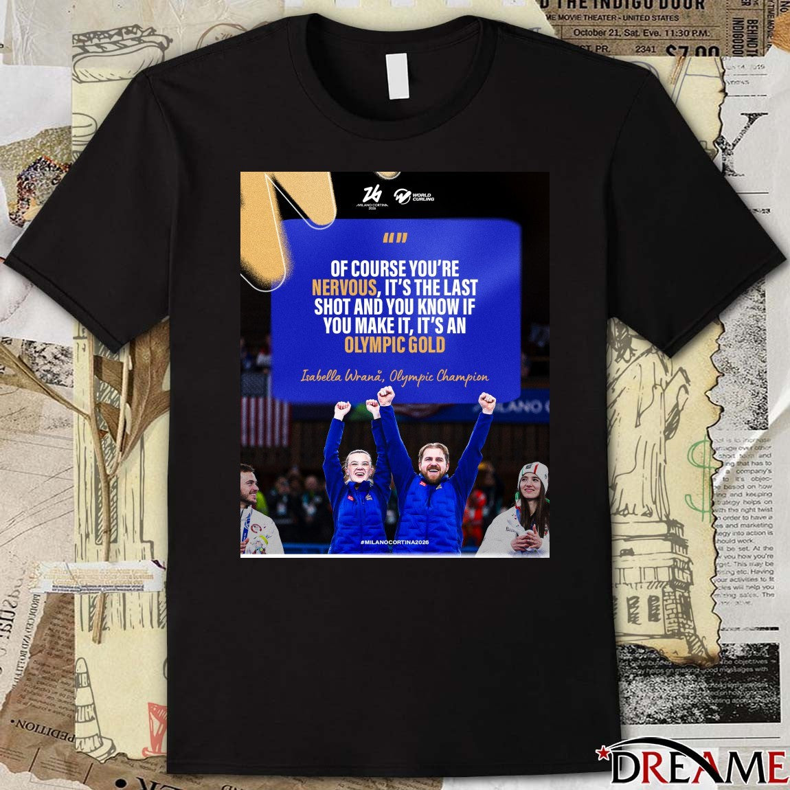 Of Course You’re Nervous, It’s The Last Shot And You Know If You Make It, It’s An Olympic Gold Isabella Wrana Olympic Champion Poster t-shirt