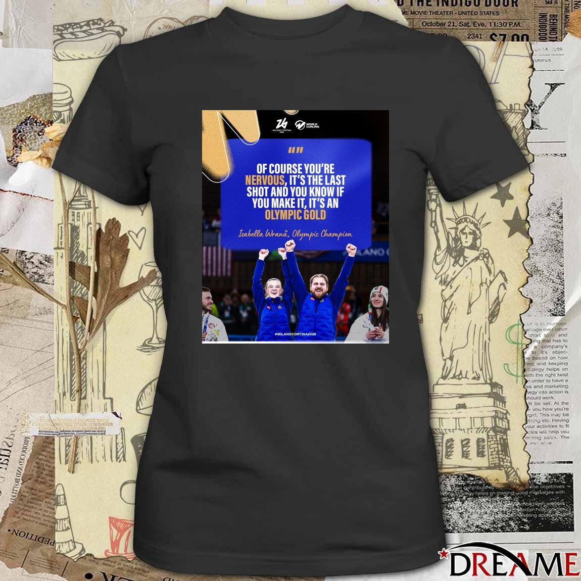 Of Course You’re Nervous, It’s The Last Shot And You Know If You Make It, It’s An Olympic Gold Isabella Wrana Olympic Champion Poster t-shirt