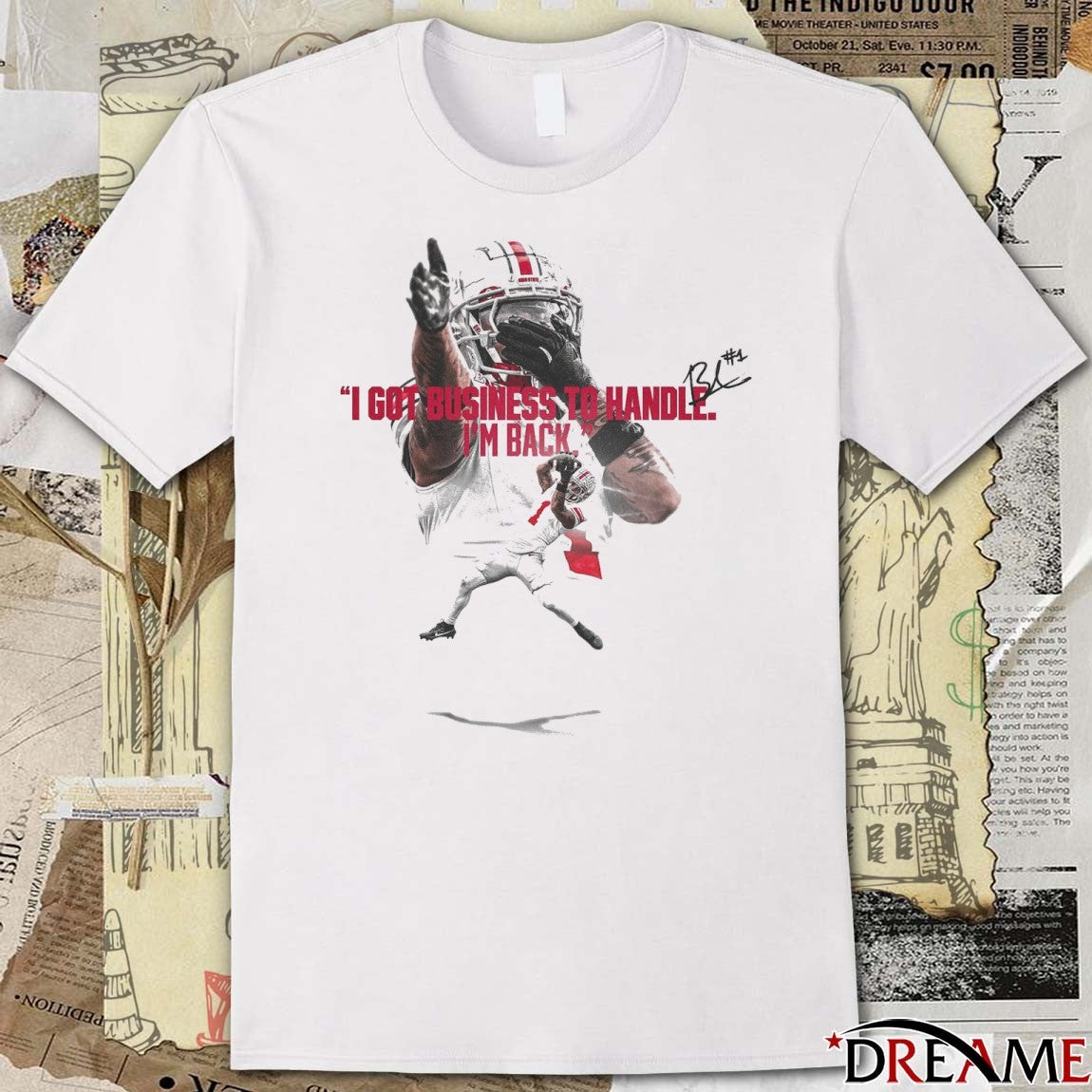 Ohio State I Got Business To Handle I’m Back Signature t-shirt