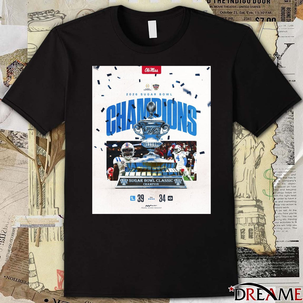 Ole Miss Vs Georgia Final Score 39 – 34 2026 Sugar Bowl Classic Champions Poster t-shirt
