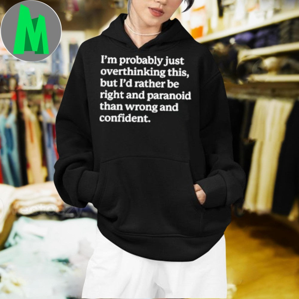 Overthinking Paranoid Funny T-Shirt