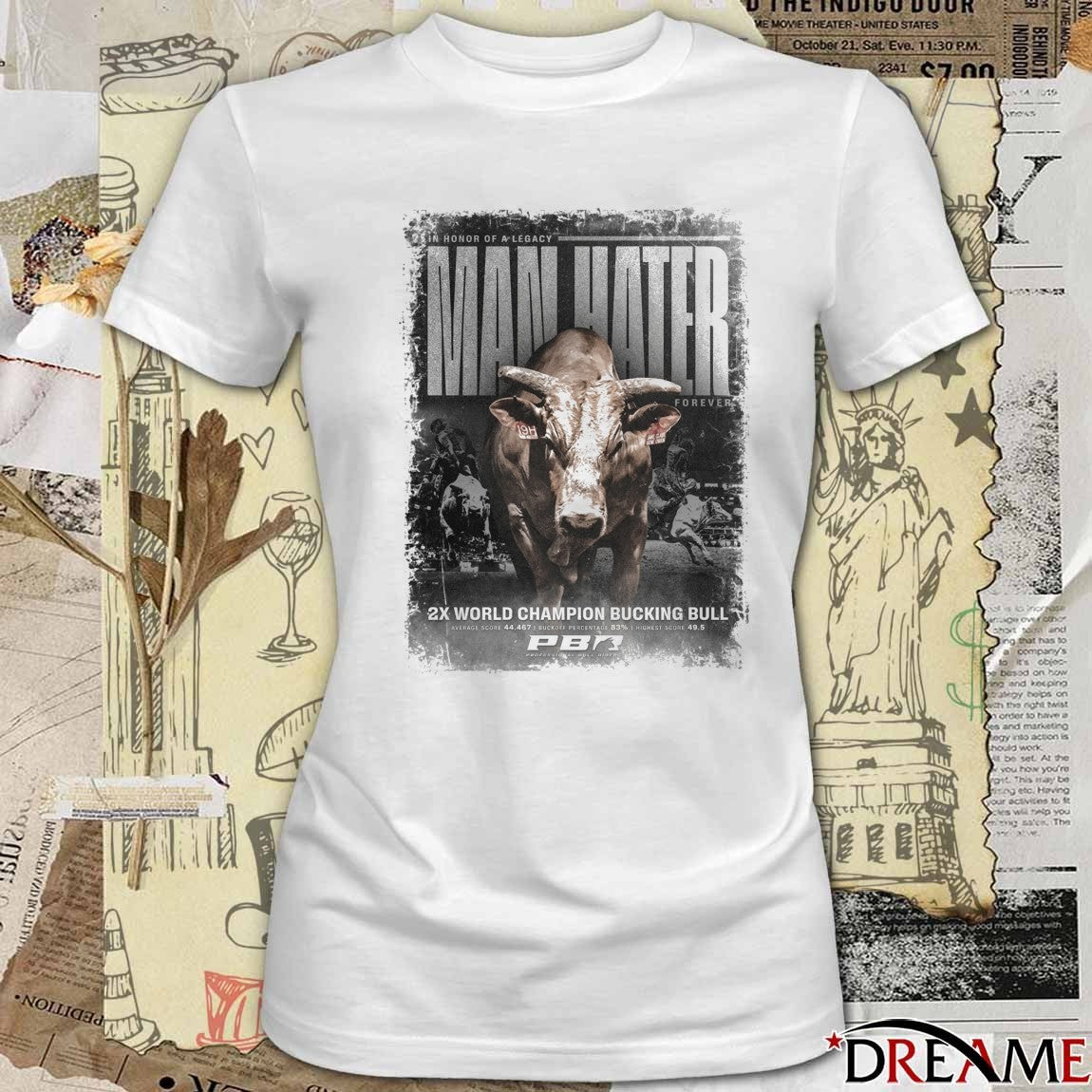 PBR In Honor Of A Legacy Man Hater Legacy Career 2x World Champion Bucking Bull t-shirt