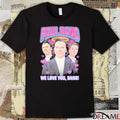 Paul Rap Tee We Love You Dano t-shirt