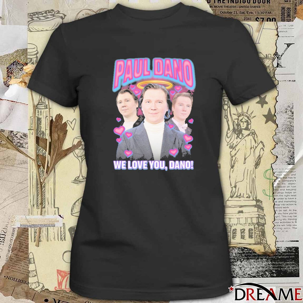 Paul Rap Tee We Love You Dano t-shirt